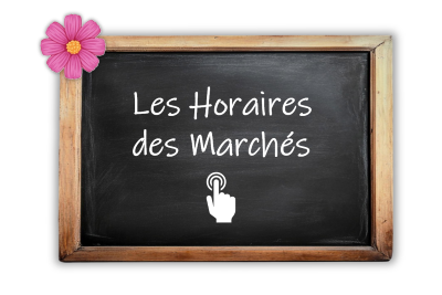 Les horaires des marchés